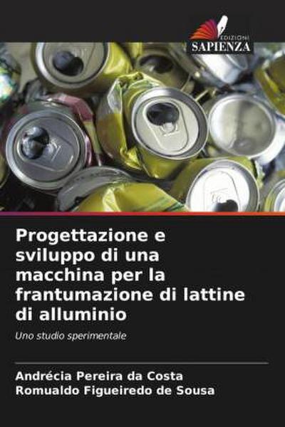 Progettazione e sviluppo di una macchina per la frantumazione di lattine di alluminio