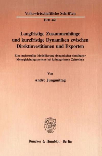Langfristige Zusammenhänge und kurzfristige Dynamiken zwischen Direktinvestitionen und Exporten.