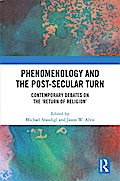 Phenomenology and the Post-Secular Turn