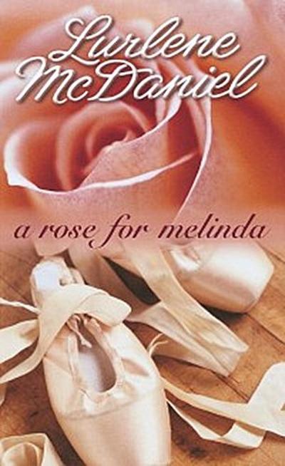Rose for Melinda