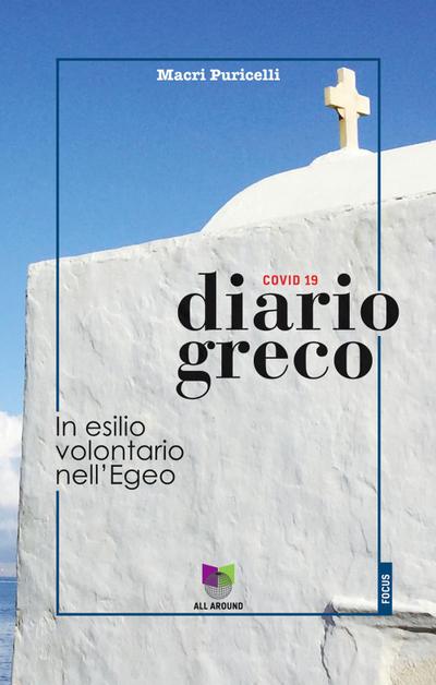 Diario greco. In esilio volontario nell’Egeo