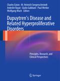 Dupuytrens Disease and Related Hyperproliferative 