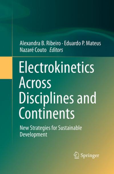 Electrokinetics Across Disciplines and Continents