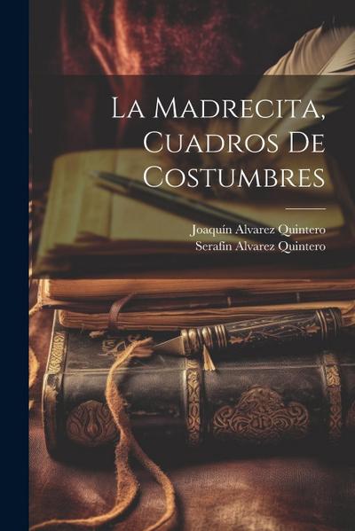 La madrecita, cuadros de costumbres