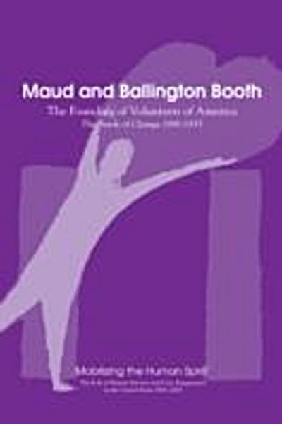 Maud and Ballington Booth: The Founding of Volunteers of America
