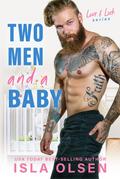 Two Men and a Baby (Love & Luck)