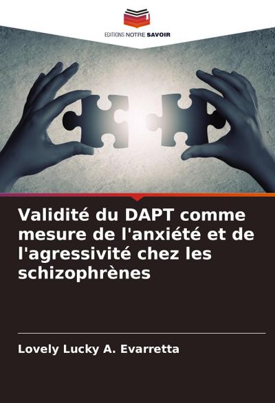 Validité du DAPT comme mesure de l’anxiété et de l’agressivité chez les schizophrènes