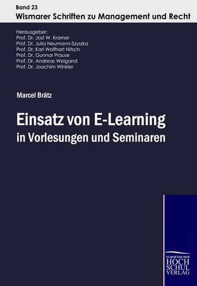Einsatz von E-Learning in Vorlesungen und Seminaren