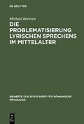 Die Problematisierung lyrischen Sprechens im Mittelalter