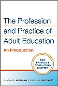 The Profession and Practice of Adult Education
