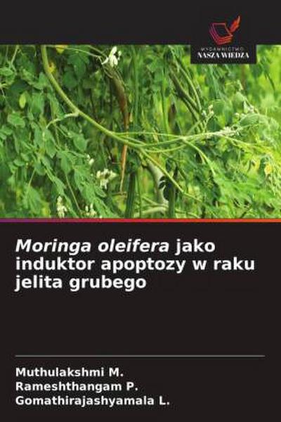 Moringa oleifera jako induktor apoptozy w raku jelita grubego