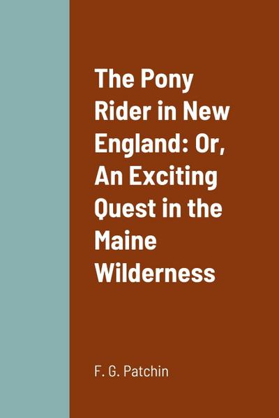 The Pony Rider in New England