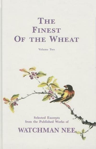 The Finest of the Wheat Volume 2