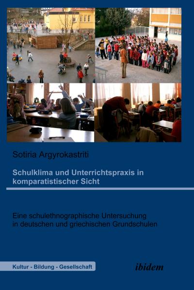 Schulklima und Unterrichtspraxis in komparatistischer Sicht