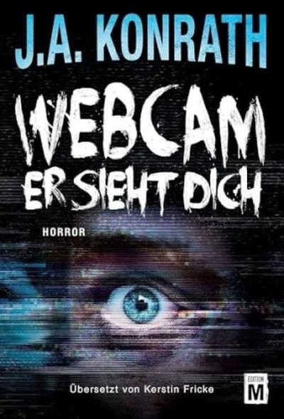 Webcam - Er sieht dich