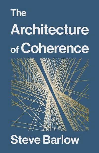 The Architecture of Coherence