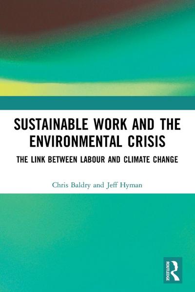 Sustainable Work and the Environmental Crisis
