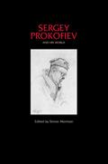 Sergey Prokofiev and His World