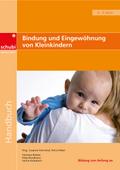 Bindung und Eingewöhnung von Kleinkindern