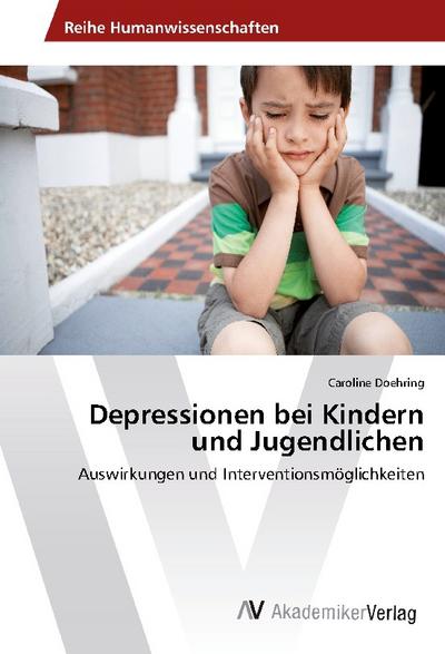 Depressionen bei Kindern und Jugendlichen