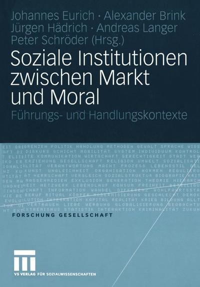 Soziale Institutionen zwischen Markt und Moral