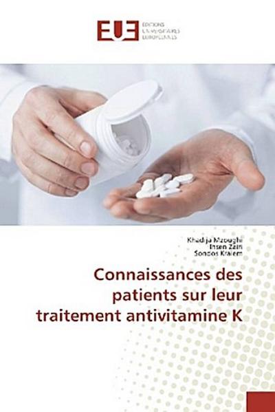 Connaissances des patients sur leur traitement antivitamine K