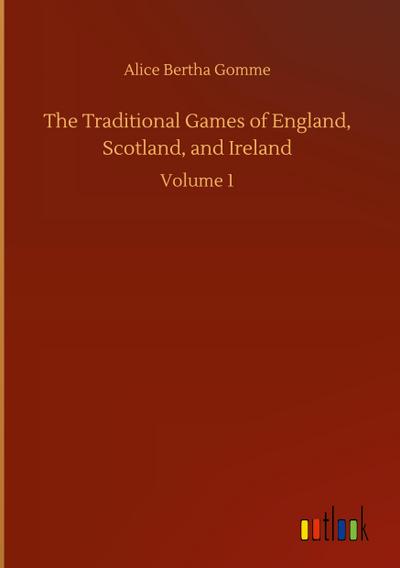 The Traditional Games of England, Scotland, and Ireland