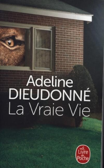 La vraie vie