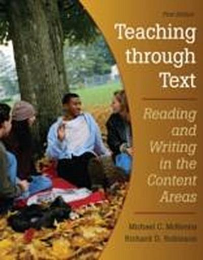 Teaching Through Text: Reading and Writing in the Content Areas [Taschenbuch]...