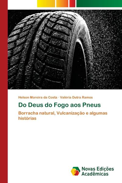 Do Deus do Fogo aos Pneus