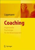 Coaching - Angewandte Psychologie für die Beratungspraxis von Eric Lippmann | Ebook