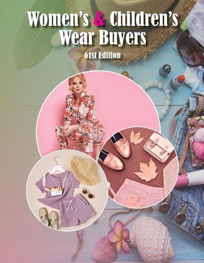 Women’s & Children’s Wear Buyers Directory, 61st Ed