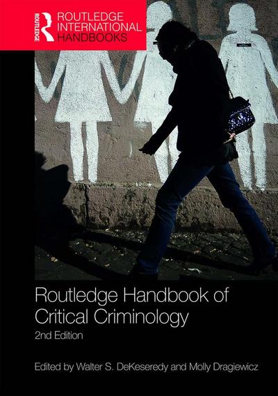 Routledge Handbook of Critical Criminology