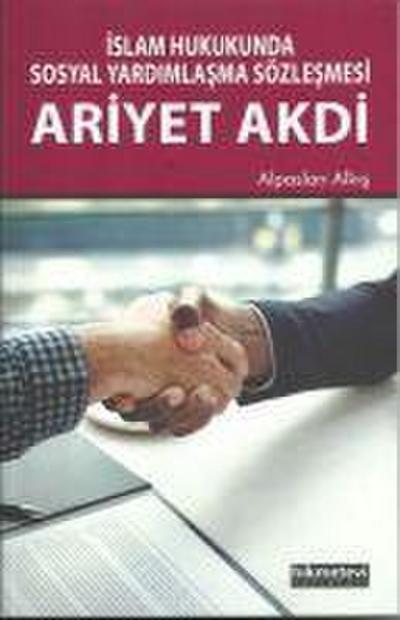 Islam Hukukunda Sosyal Yardimlasma Sözlesmesi Ariyet Akdi
