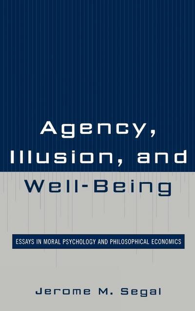 Agency, Illusion, and Well-Being