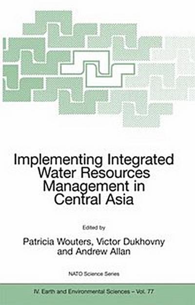 Implementing Integrated Water Resources Management in Central Asia