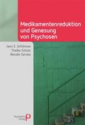 Medikamentenreduktion und Genesung von Psychosen