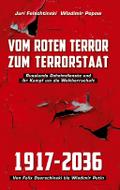 Vom roten Terror zum Terrorstaat
