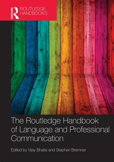 Routledge Handbook of Language and Professional Communication