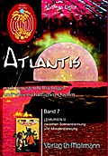 Atlantis nach neuesten wissenschaftlichen und hellsichtigen Quellen. Bd.7