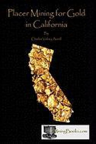 Placer Mining for Gold in California