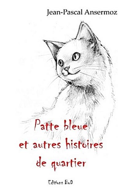 Patte bleue et autres histoires de quartier