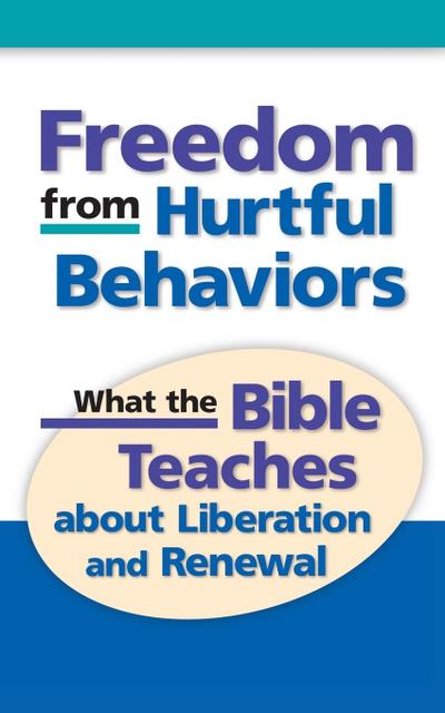 Freedom from Hurtful Behaviors