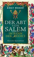 Der Abt von Salem - Im Bann der Medici