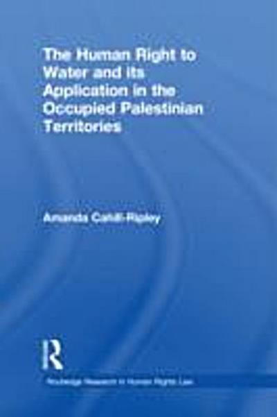 Human Right to Water and its Application in the Occupied Palestinian Territories