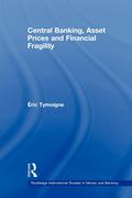 Central Banking, Asset Prices and Financial Fragility