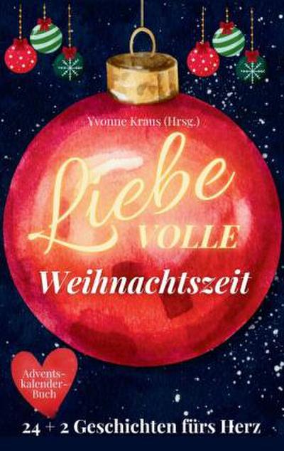 LiebeVOLLE Weihnachtszeit - Adventskalender-Buch