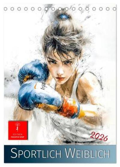 Sportlich Weiblich (Tischkalender 2026 DIN A5 hoch), CALVENDO Monatskalender