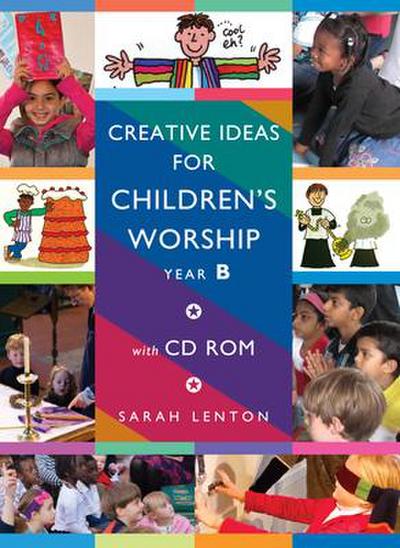 Creative Ideas for Children’s Worship - Year B