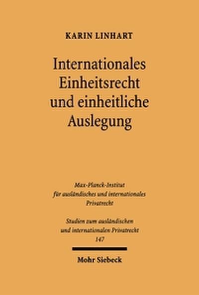 Internationales Einheitsrecht und einheitliche Auslegung